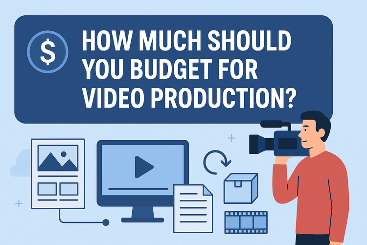 Budgeting for Video in 2025: What to Expect & Plan For